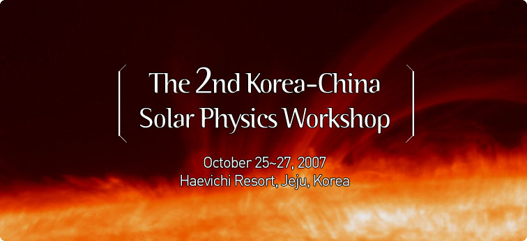 The2nd Korea-China Solar Physics Workshop